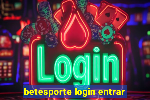 betesporte login entrar